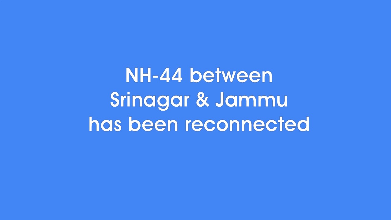 NH-44 between Srinagar & Jammu has been reconnected for traffic in a single direction: Omar Abdullah – CM, Jammu and Kashmir