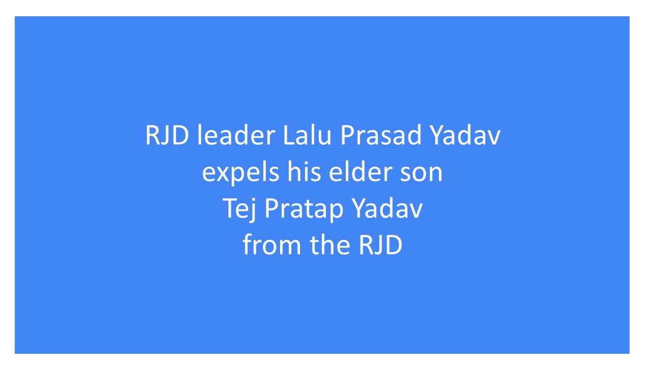 RJD leader Lalu Prasad Yadav expels his elder son Tej Pratap Yadav from both the RJD party and the family