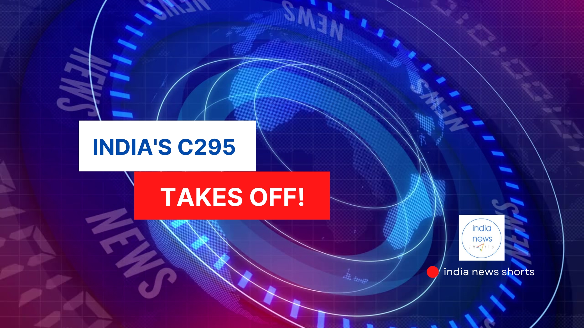 India’s First Indigenous Airbus C295 Soars! Major Milestone for Make in India